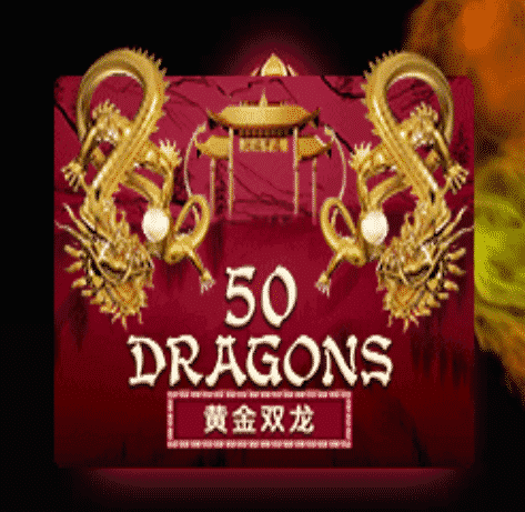 SLOTXO Fifty Dragons