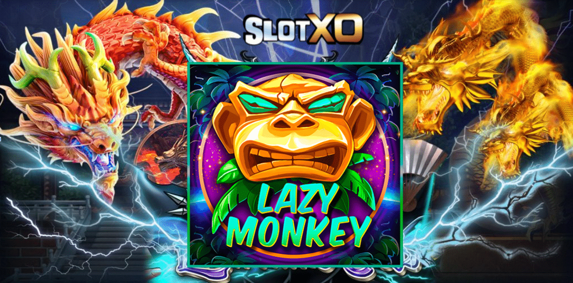 SLOTXO Lazy Monkey