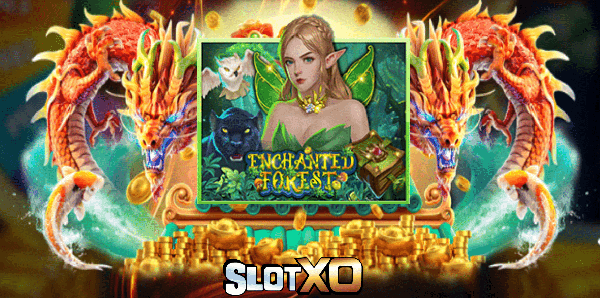 slotxo Enchanted Forest