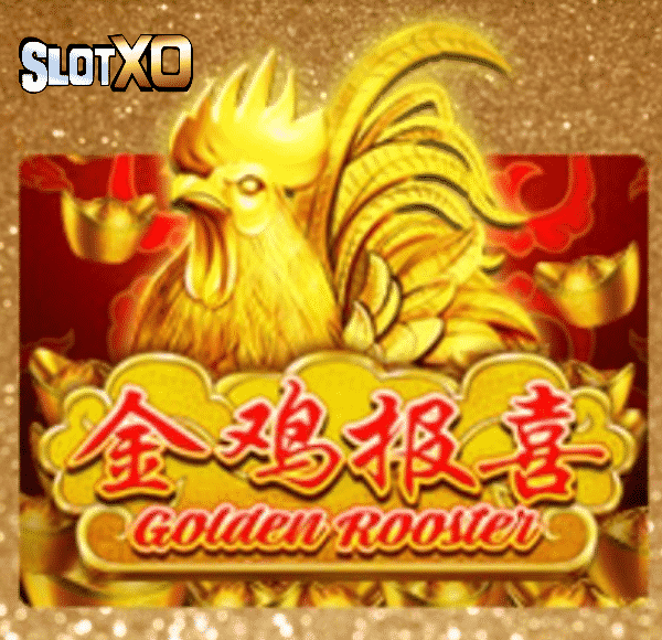 slotxo Golden Rooster