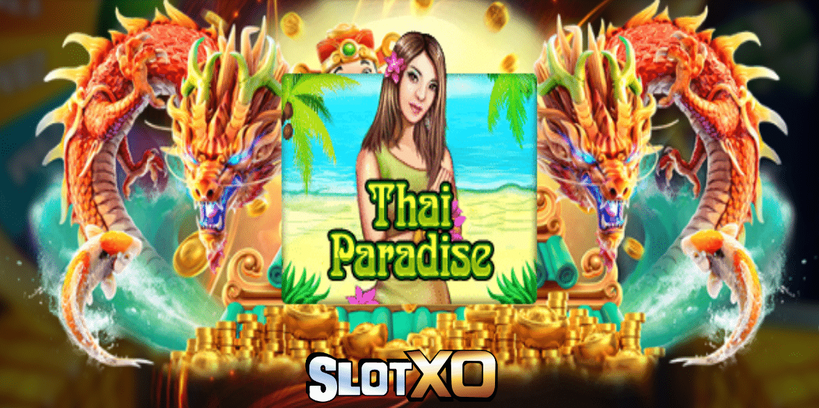 slotxo Thai Paradise