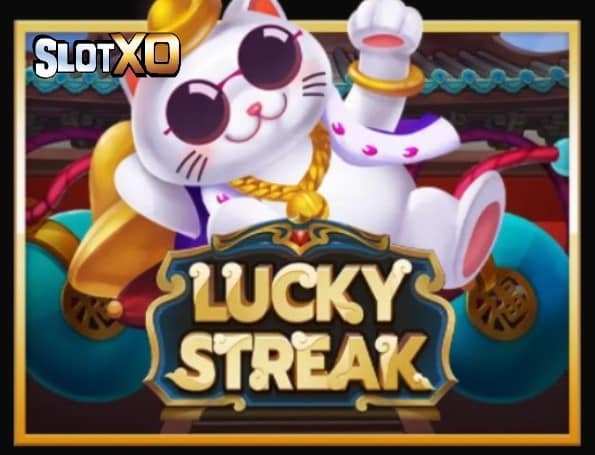 ฝาก-ถอน slotxo Lucky Streak