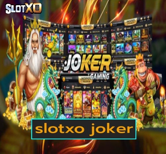 slotxo joker เกมส์ยอดฮิต