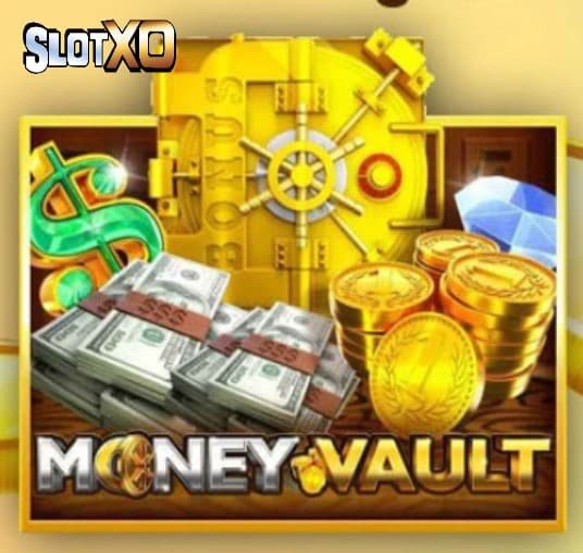 สล็อตxo168 Money Vault