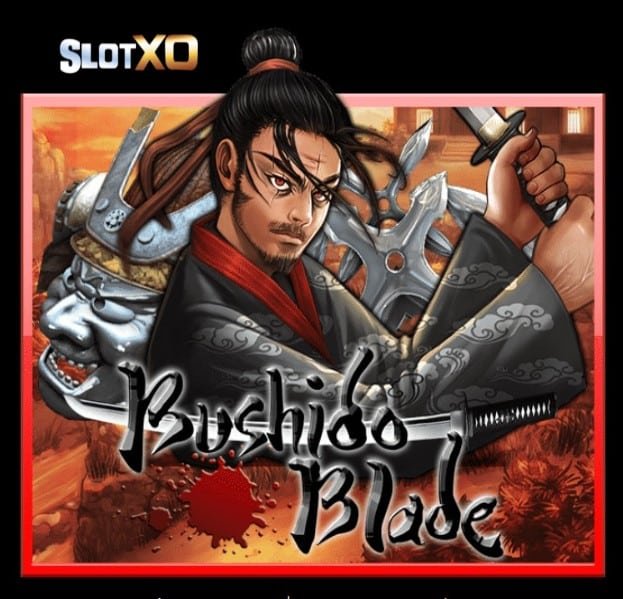 ดาวน์โหลด SLOTXO asia Bushido Blade