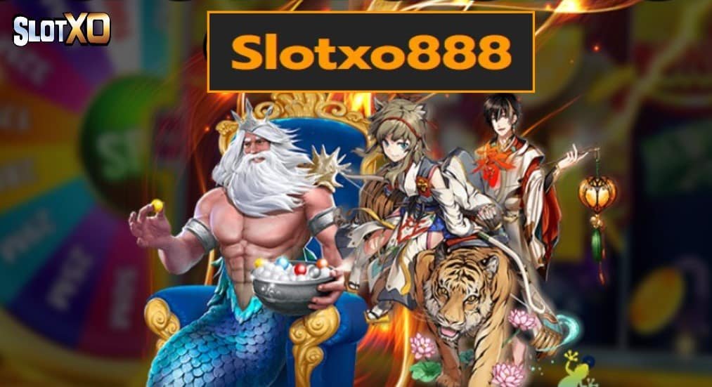 Slotxo888 เกมส์ชั้นนำ