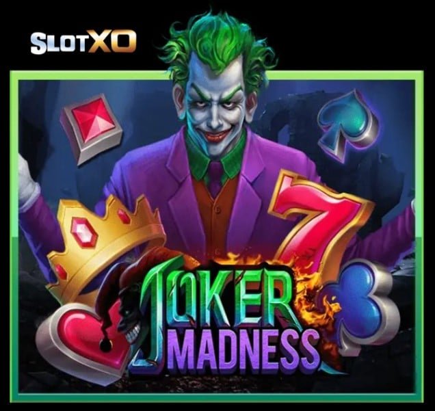 ดาวน์โหลด SLOTXO เวอร์ชั่นเก่า Joker Madness