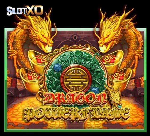 ทางเข้าสล็อต xo Dragon Power flame